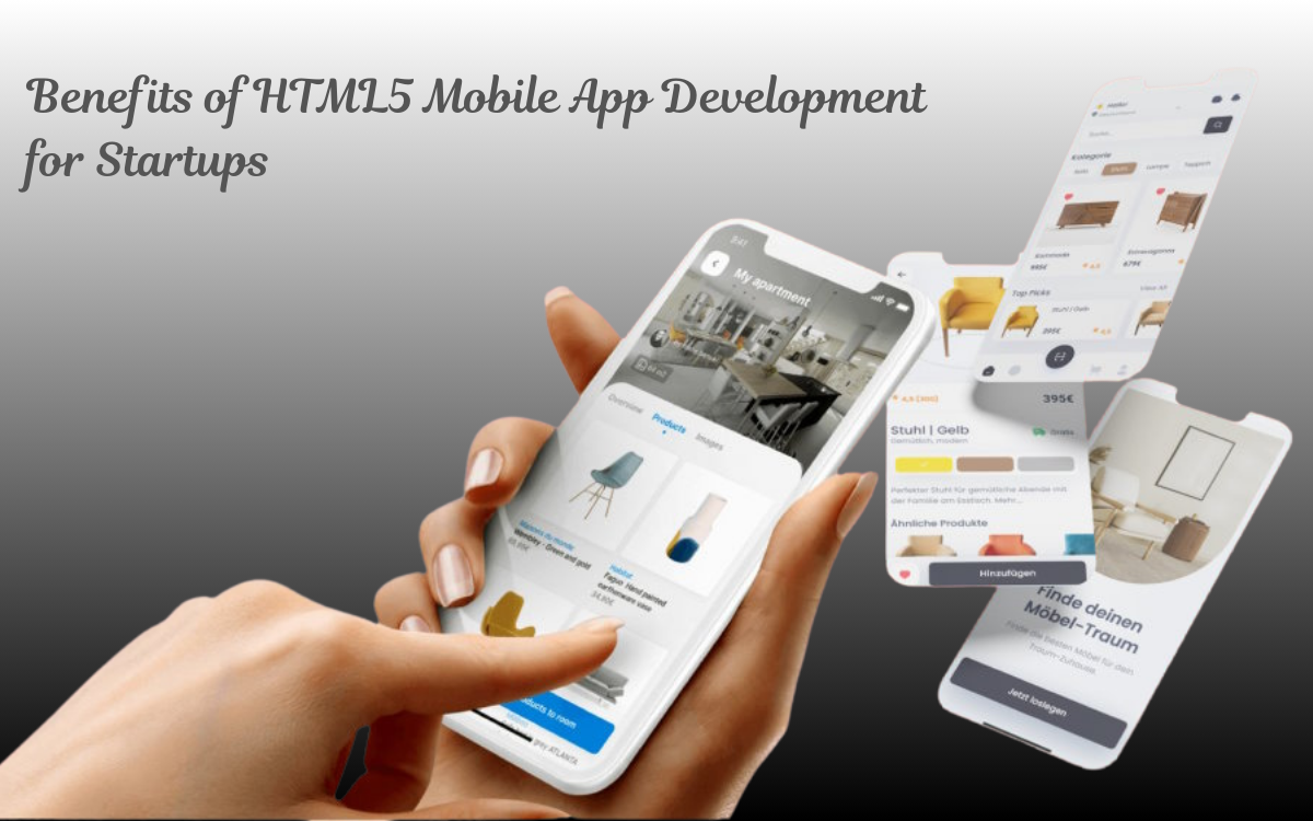 Benefits of HTML5 Mobile App Development for Startups