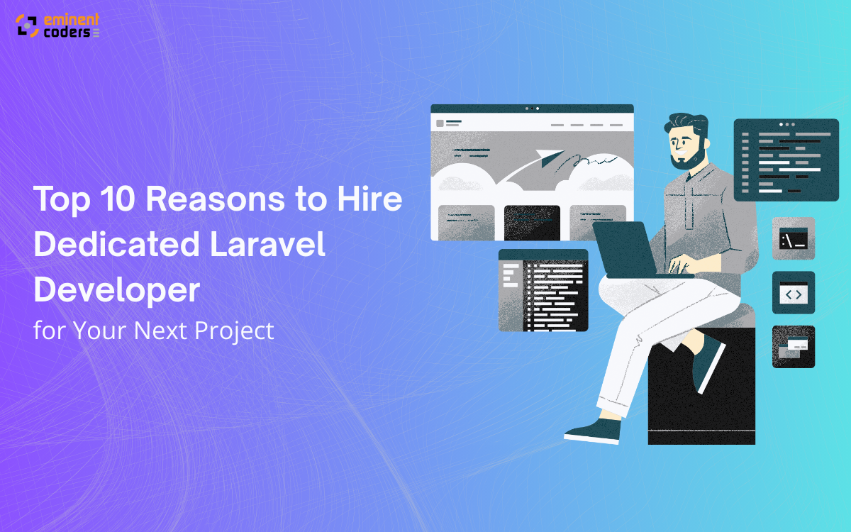 Hire Dedicated Laravel Developer for Your Next Project