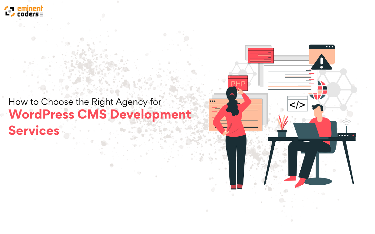 Right Agency for WordPress CMS Development Services