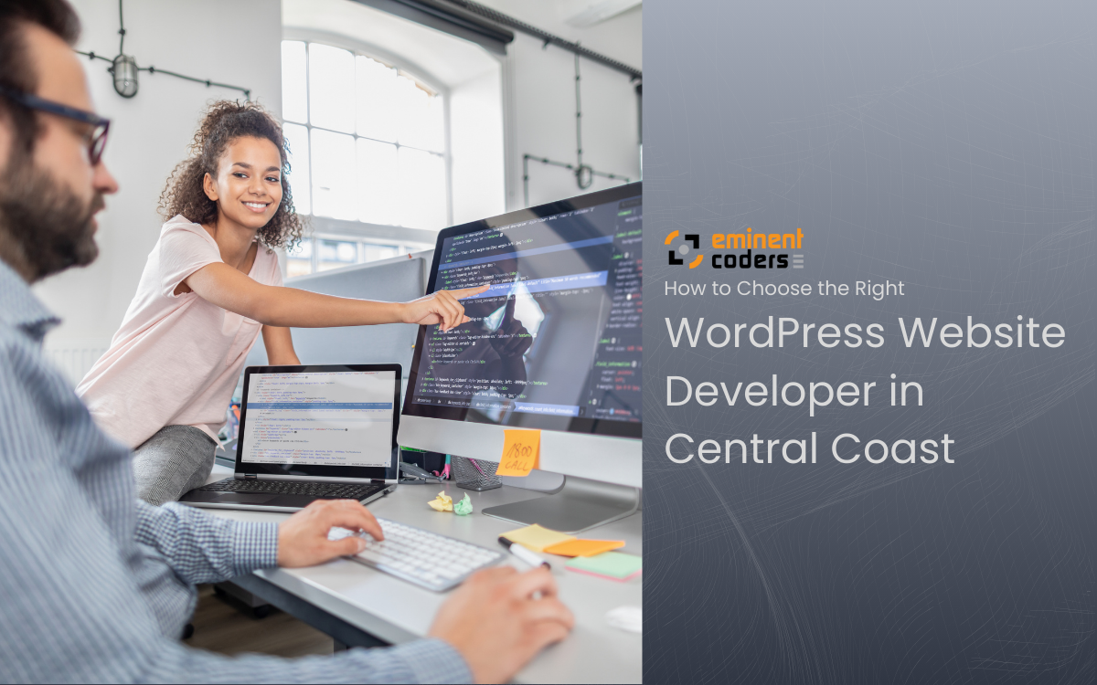 How to Choose the Right WordPress Website Developer in Central Coast (1)