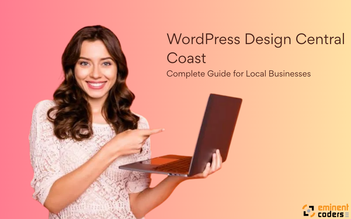 WordPress Design Central Coast Complete Guide for Local Businesses