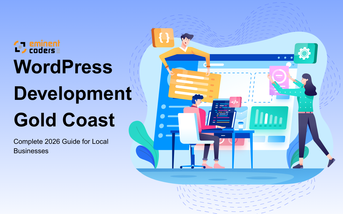 WordPress Development Gold Coast Complete 2026 Guide for Local Businesses